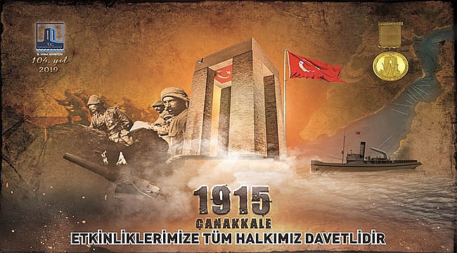 ÇANAKKALE DENİZ ZAFERİ'NİN 104. YILDÖNÜMÜ 12 MART SALI GÜNÜ KALE-İ SULTANİYE' DEKİ AÇILIŞ TÖRENİ İLE BAŞLIYOR