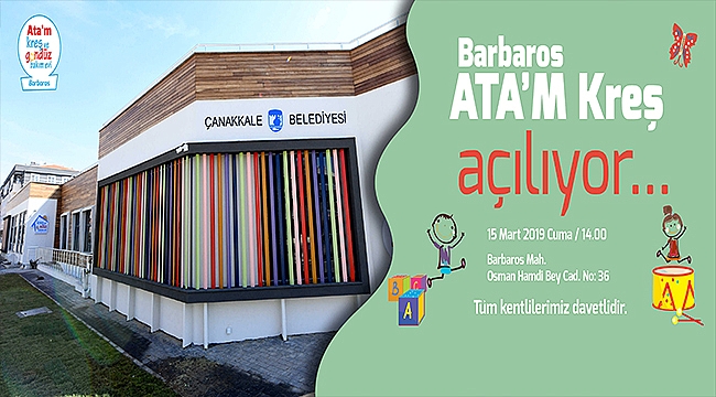 ÇOCUKLAR İÇİN YATIRIMA DEVAM EDİYORUZ; BARBAROS ATA'M KREŞ AÇILIYOR