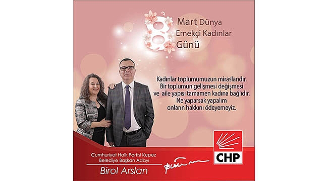 "YILDA BİR GÜN DEĞİL, 365 GÜN KADINLARIN OLSUN"