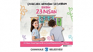 BELEDİYE BAŞKANI ÜLGÜR GÖKHAN'IN 23 NİSAN ULUSAL EGEMENLİK VE ÇOCUK BAYRAMI MESAJI