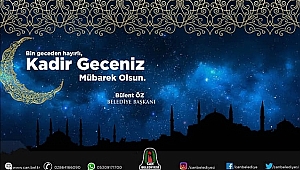 ÇAN BELEDİYE BAŞKANI BÜLENT ÖZ'ÜN KADİR GECESİ MESAJI