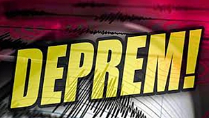 DEPREM KORKUTTU!