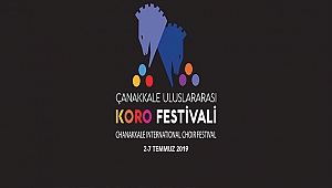 ÇANAKKALE ULUSLARARASI KORO FESTİVALİ 2 TEMMUZ'DA BAŞLIYOR