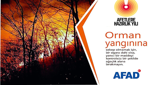 AFAD ORMAN YANGINLARINA KARŞI UYARDI!