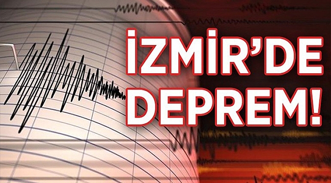 İZMİR'DE KORKUTAN DEPREM!