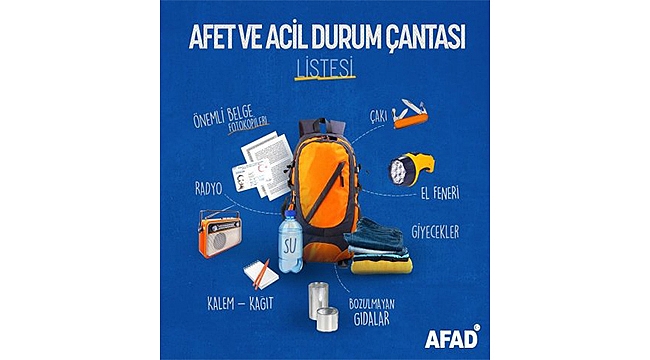 AFAD: "AFET VE ACİL DURUM ÇANTANIZ HAZIR OLSUN"