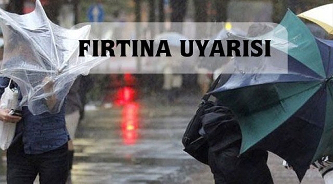 METEOROLOJİDEN FIRTINA UYARISI!