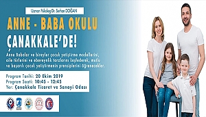ANNE-BABA OKULU ÇANAKKALE'DE!