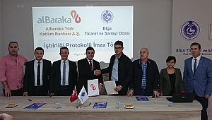 BİGA TSO İLE ALBARAKA TÜRK İŞBİRLİĞİ PROTOKOLÜ İMZALADI.