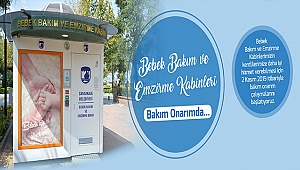 BEBEK BAKIM VE EMZİRME KABİNLERİ BAKIM ONARIMDAN GEÇECEK