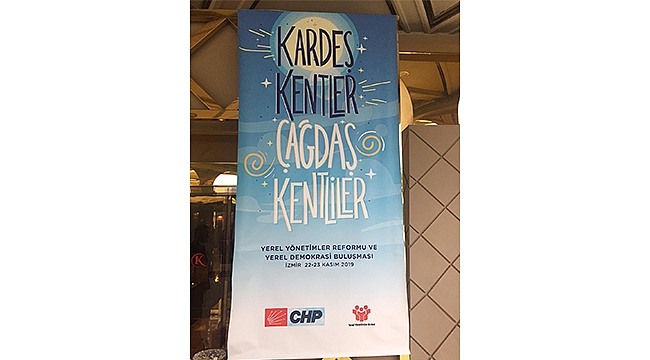 'KARDEŞ KENTLER ÇAĞDAŞ KENTLİLER' BULUŞTU