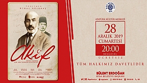 BİGA, MEHMET AKİF ERSOY'U ANACAK