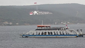 ÇANAKKALE'DE BAZI FERİBOT SEFERLERİ İPTAL EDİLDİ!