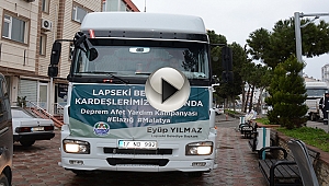 LAPSEKİ BELEDİYESİ YARDIM TIRI YOLA ÇIKTI