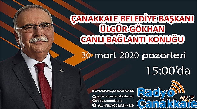 BAŞKAN GÖKHAN RADYO ÇANAKKALE'DE