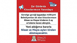 BAŞKAN ÖZ; "ZOR GÜNLERDE KİRACILARIMIZIN YANINDAYIZ"