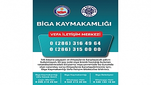 BİGA'DA 'VEFA İLETİŞİM MERKEZİ' DEVREDE