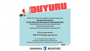 ÇANAKKALE BELEDİYESİ'NDEN DUYURU!