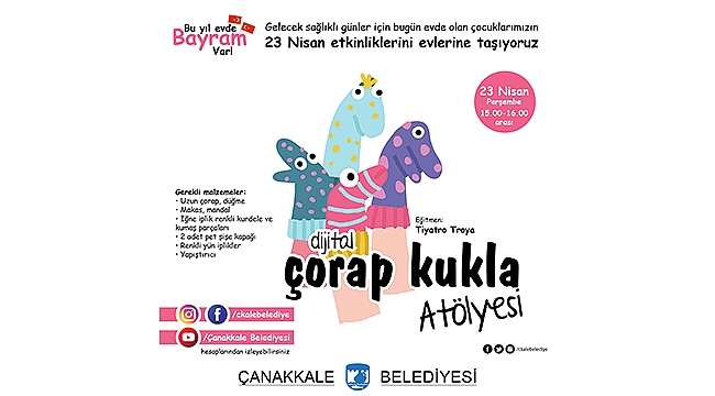 DİJİTAL ATÖLYELERLE, BU YIL EVDE BAYRAM VAR!