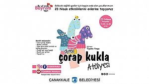 DİJİTAL ATÖLYELERLE, BU YIL EVDE BAYRAM VAR!