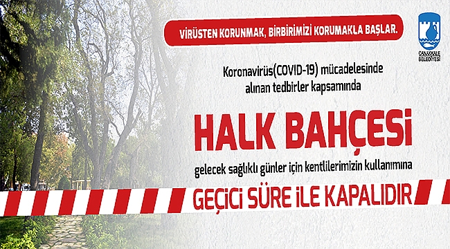 HALK BAHÇESİ GEÇİCİ SÜRE İLE KAPATILDI