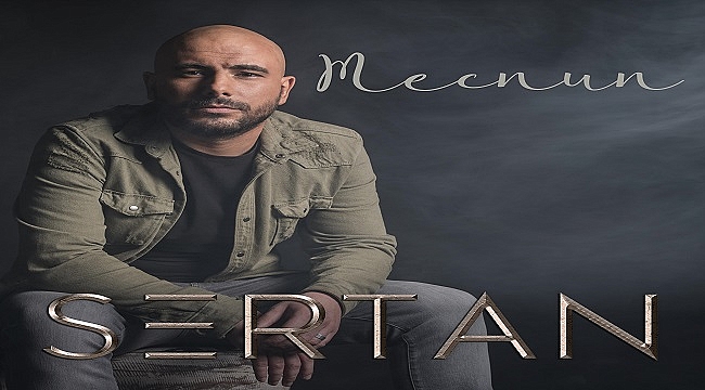sertan yeni eseri mecnun canakkaletv com tr haber sertan yeni eseri mecnun canakkaletv com tr haber