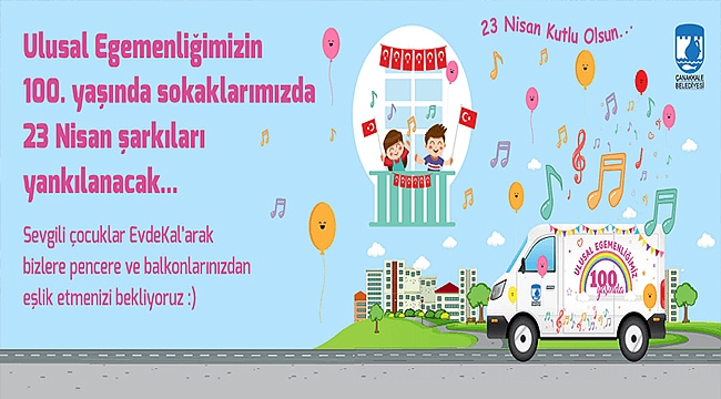 SOKAKLARIMIZDA 23 NİSAN ŞARKILARI YANKILANACAK