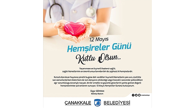 BELEDİYE BAŞKANI ÜLGÜR GÖKHAN'IN HEMŞİRELER GÜNÜ MESAJI