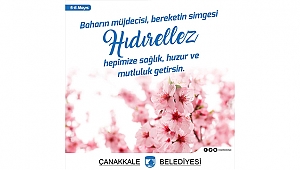 "DOĞANIN UYANIŞI HEPİMİZE UMUT OLSUN"