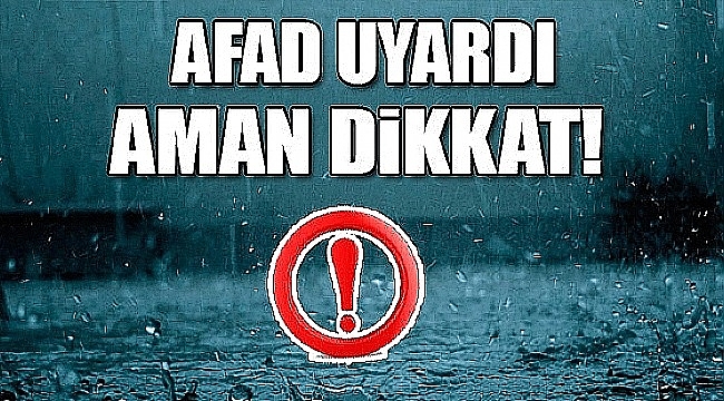 ŞİDDETLİ YAĞIŞ GELİYOR!