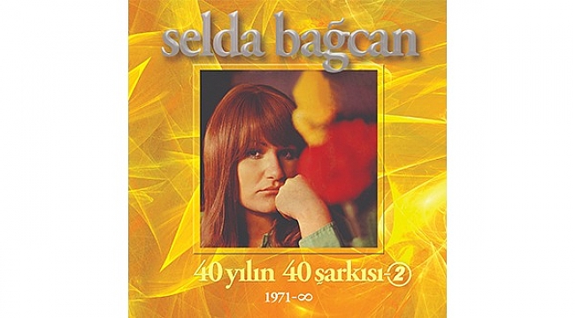 SELDA BAĞCANIN 40 YILIN 40 ŞARKISI SERİSİNİN İKİNCİSİ ÇIKTI!