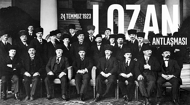 "LOZAN, ÖZGÜRLÜK İÇİN MÜCADELE EDENLERE İLHAMDIR"