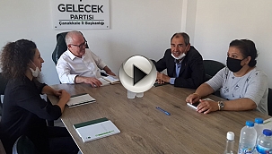 SAADET PARTİSİ'NDEN GELECEK PARTİSİ'NE ZİYARET