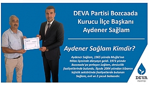 DEVA PARTİSİ BOZCAADA KURUCU İLÇE BAŞKANI BELLİ OLDU