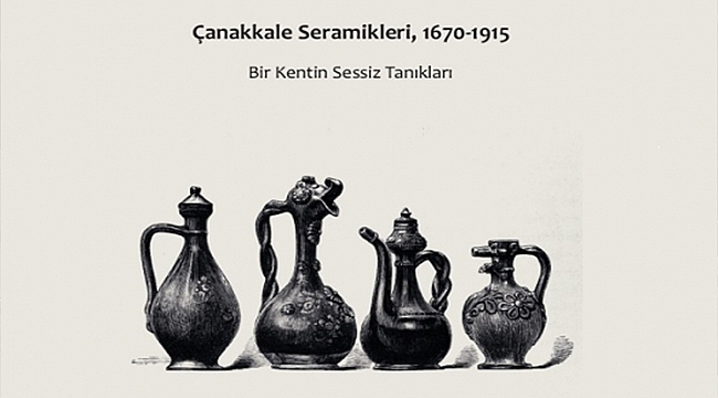 ÇANAKKALE SERAMİKLERİ KİTAP OLDU