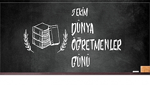 BAŞKAN GÖKHAN'IN 5 EKİM DÜNYA ÖĞRETMENLER GÜNÜ MESAJI