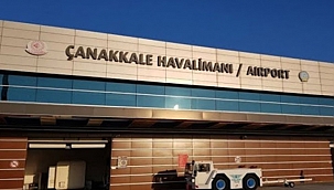 ÇANAKKALE HAVALİMANI ULUSLARARASI GİRİŞ-ÇIKIŞLARA AÇILDI!