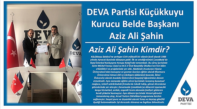 DEVA PARTİSİ'NİN İLK BELDE BAŞKANI ÇANAKKALE'DEN