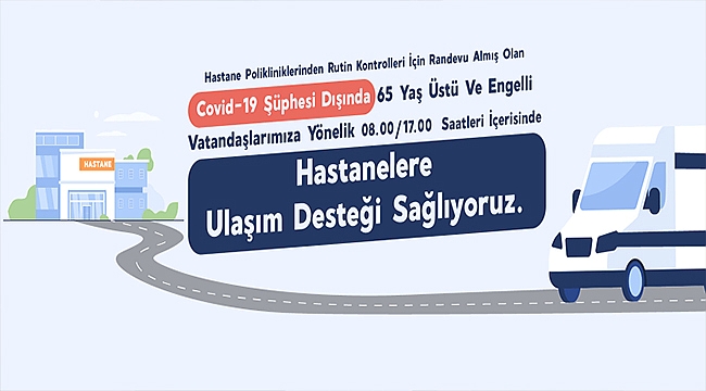 65 YAŞ ÜSTÜ VE ENGELLİ VATANDAŞLARIMIZA YÖNELİK ULAŞIM DESTEĞİ