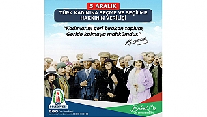 BAŞKAN ÖZ'ÜN KADINLARA SEÇME VE SEÇİLME HAKKININ VERİLİŞİNİN YILDÖNÜMÜ MESAJI