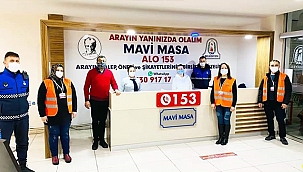 "BİR TELEFON KADAR YAKINIZ, ARAYIN YANINIZDA OLALIM"
