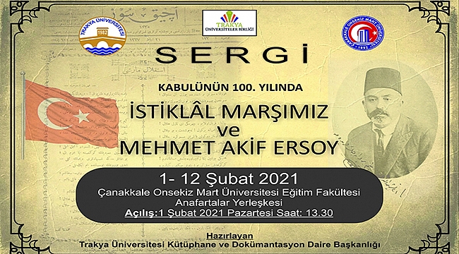 "KABULÜNÜN 100. YILINDA İSTİKLAL MARŞIMIZ VE MEHMET AKİF ERSOY" SERGİSİ
