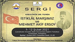 "KABULÜNÜN 100. YILINDA İSTİKLAL MARŞIMIZ VE MEHMET AKİF ERSOY" SERGİSİ