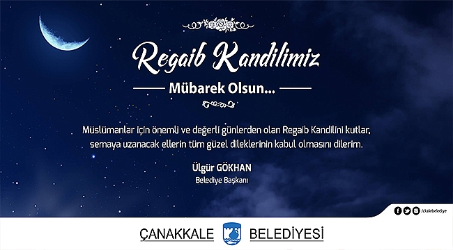 BAŞKAN GÖKHAN'DAN REGAİP KANDİLİ MESAJI