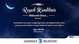 BAŞKAN GÖKHAN'DAN REGAİP KANDİLİ MESAJI