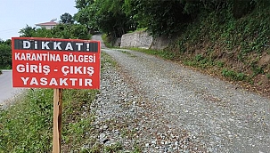 BİR KÖY DAHA KARANTİNAYA ALINDI!
