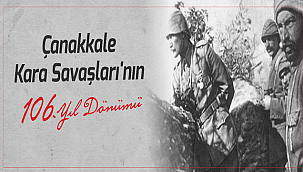 BAŞKAN GÖKHAN 'IN ÇANAKKALE KARA SAVAŞLARI MESAJI