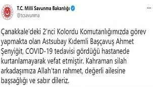 COVİD OLAN ASTSUBAY HAYATINI KAYBETTİ!