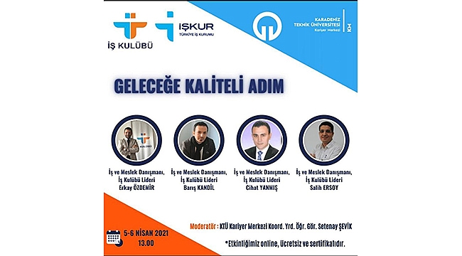 GELECEĞE KALİTELİ ADIMLAR İŞ KULÜBÜ İLE ATILIYOR