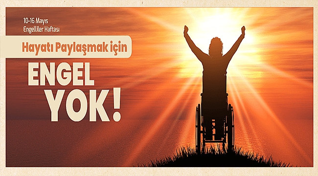 BAŞKAN GÖKHAN'IN ENGELLİLER HAFTASI MESAJI - www.canakkaletv.com.tr-Haber  Sitesi